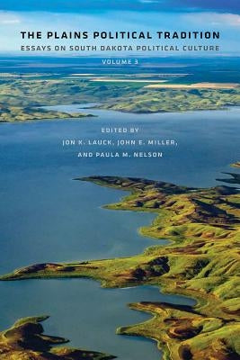 Plains Political Tradition Vol. 3 by Lauk, Jon K.