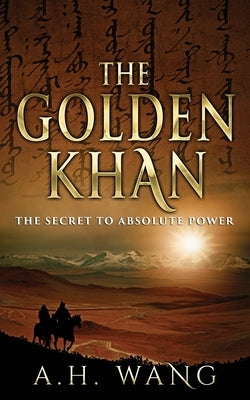 The Golden Khan by Wang, A. H.