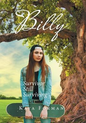 Billy: Survivor Still Surviving by Forman, Kaya