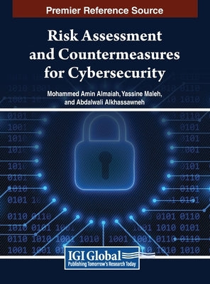 Risk Assessment and Countermeasures for Cybersecurity by Almaiah, Mohammed Amin
