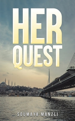 Her Quest by Manzli, Soumaya
