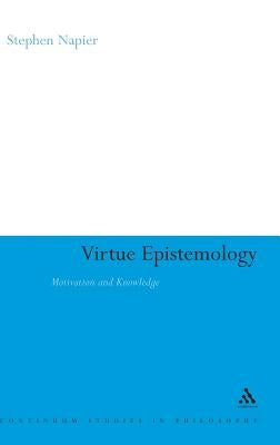 Virtue Epistemology by Napier, Stephen