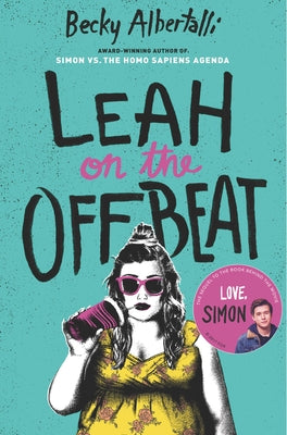 Leah on the Offbeat by Albertalli, Becky