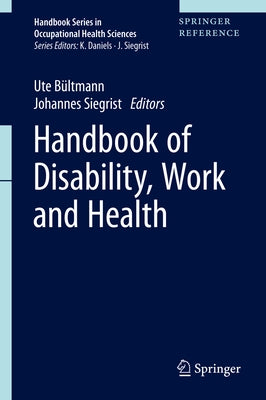 Handbook of Disability, Work and Health by Bültmann, Ute