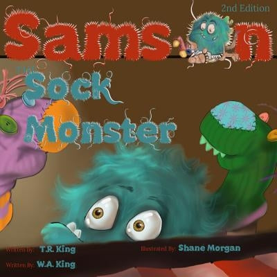 Samson the Sock Monster by King, T. R.