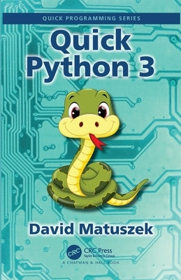 Quick Python 3 by Matuszek, David