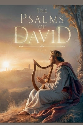 The Psalms of David by Thomas, Michelle Renee