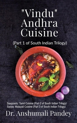 Vindu - Andhra Cuisine by Pandey, Anshumali