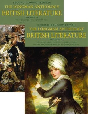 The Longman Anthology of British Literature, Compact Edition, Volumes A & B: The Middle Ages to the 20th Century by Damrosch, David
