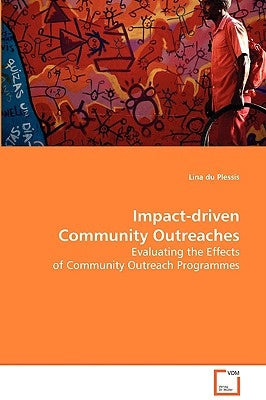 Impact-driven Community Outreaches by Du Plessis, Lina