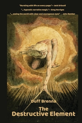 The Destructive Element by Brenna, Duff