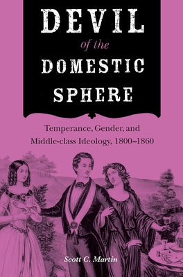 Devil of the Domestic Sphere by Martin, Scott C.