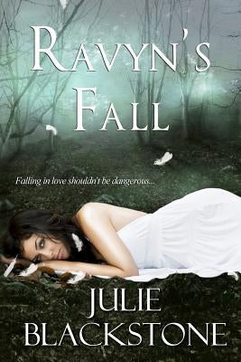 Ravyn's Fall: (Heaven and Hell) by Blackstone, Julie