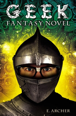 Geek Fantasy Novel by Schrefer, Eliot