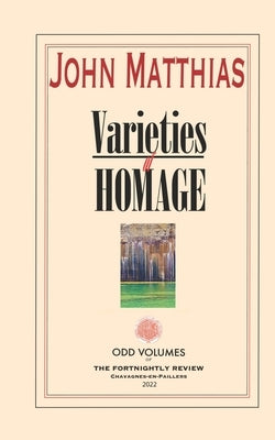 Varieties of Homage by Matthias, John