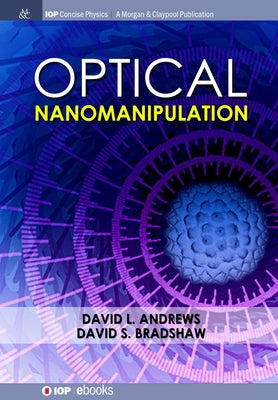 Optical Nanomanipulation by Andrews, David L.
