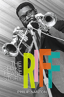 Riff: The Shake Keane Story by Nanton, Philip