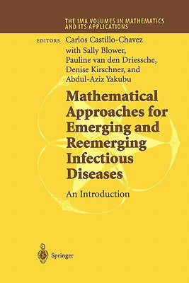 Mathematical Approaches for Emerging and Reemerging Infectious Diseases: An Introduction by Castillo-Chavez, Carlos