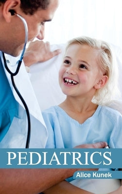 Pediatrics by Kunek, Alice