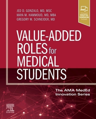 Value-Added Roles for Medical Students by Gonzalo, Jed D.