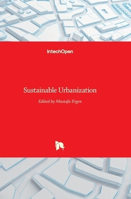 Sustainable Urbanization by Ergen, Mustafa