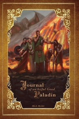 Journal of an Awful Good Paladin: Book 1 by McEntire, Matthew