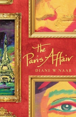 The Paris Affair by Naab, Diane W.