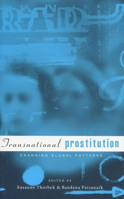 Transnational Prostitution by Thorbek, Susanne