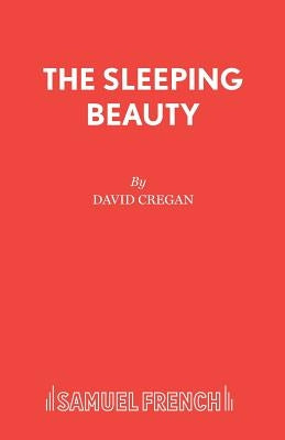 The Sleeping Beauty by Cregan, David