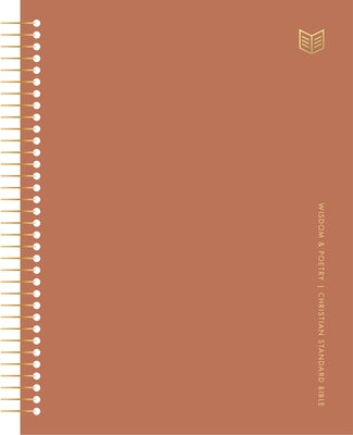 CSB She Reads Truth Spiral Bound Notetaking Bible, Wisdom & Poetry, Hardcover by Myers, Raechel