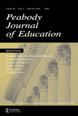 Rendering School Resources More Effective: Unconventional Reponses To Long-standing Issues: a Special Issue of the peabody Journal of Education by Guthrie, James W.
