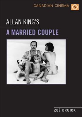 Allan King's a Married Couple by Druick, Zoe
