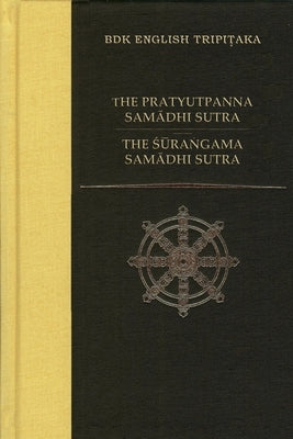 The Pratyutpanna Samadhi Sutra / The Surangama Samadhi Sutra by McRae, John R.