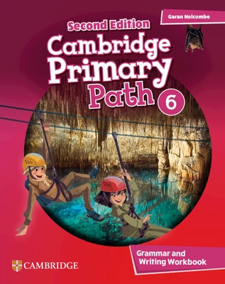 Cambridge Primary Path Level 6 Grammar and Writing Workbook by Holcombe, Garan