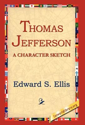 Thomas Jefferson by Ellis, Edward S.