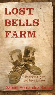 Lost Bells Farm by Ramon, Gabriel Hernandez