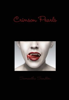 Crimson Pearls by Sandlin, Samantha