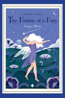 The Fortune of a Fairy by White, Margot