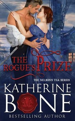 The Rogue's Prize by Bone, Katherine
