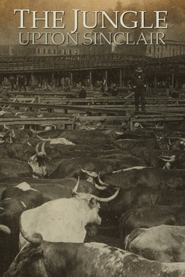 The Jungle by Sinclair, Upton