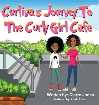 Curlinas Journey To The Curly Girl Cafe by Jones, Cierre
