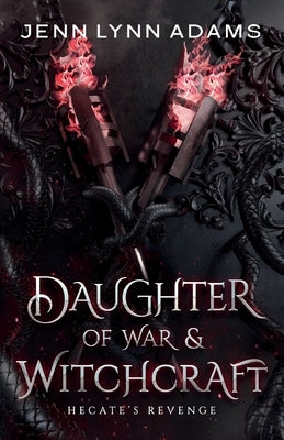 Daughter of War & Witchcraft by Adams, Jenn Lynn