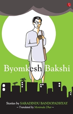 Byomkesh Bakshi by Bandopadhyay, Saradindu