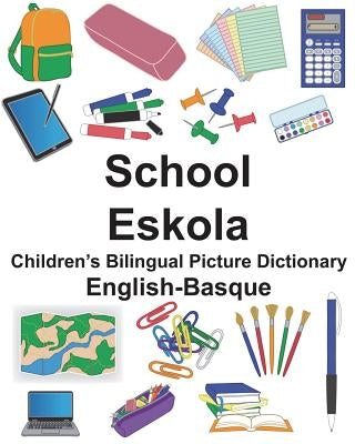 English-Basque School/Eskola Children's Bilingual Picture Dictionary by Carlson, Suzanne