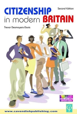 Citizenship in Modern Britain by Desmoyers-Davis, Trevor