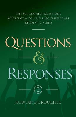 Questions and Responses: Volume 2 by Croucher, Rowland