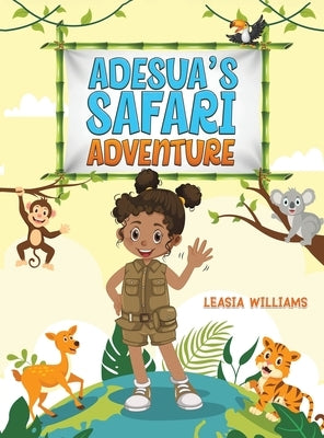 Adesua's Safari Adventure by Williams, Leasia