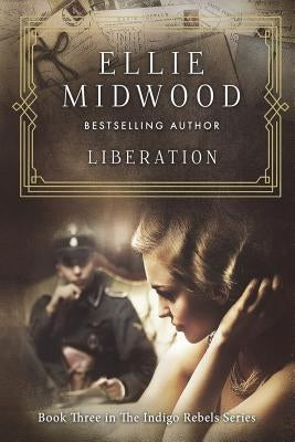 Liberation: A French Resistance Novel by Simmons, Melody