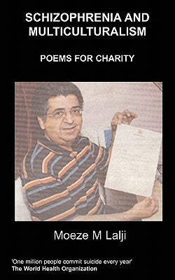 Schizophrenia and Multiculturalism by Lalji, M. M.