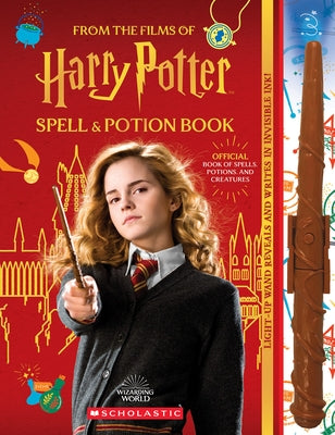 Harry Potter Spell and Potion Book: Official Book of Spells, Potions, and Creatures by Spinner, Cala